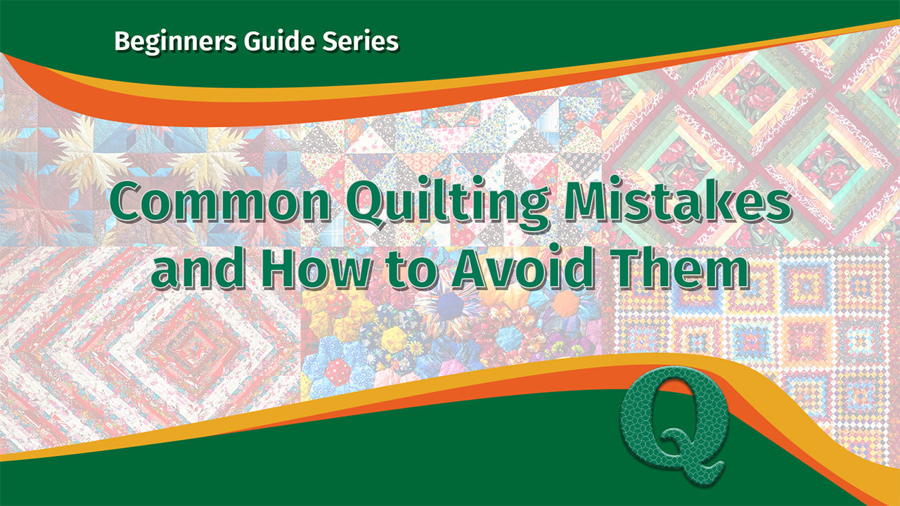 Avoid Common Quilting Mistakes: Essential Tips for Perfect Projects ...