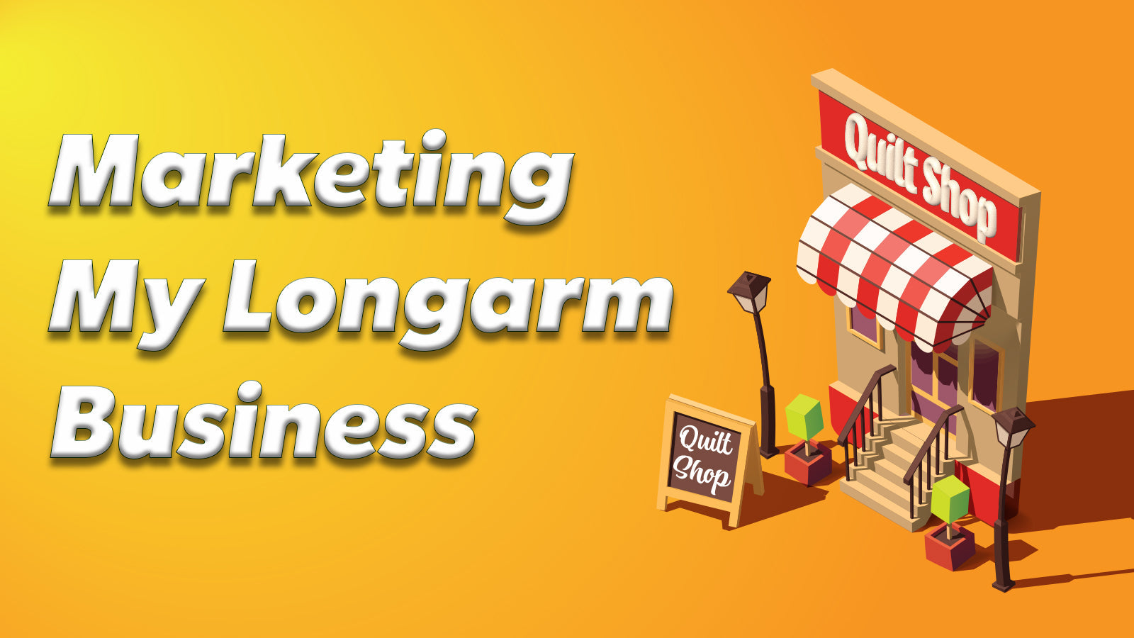Starting A Longarm Quilting Business - Part 2