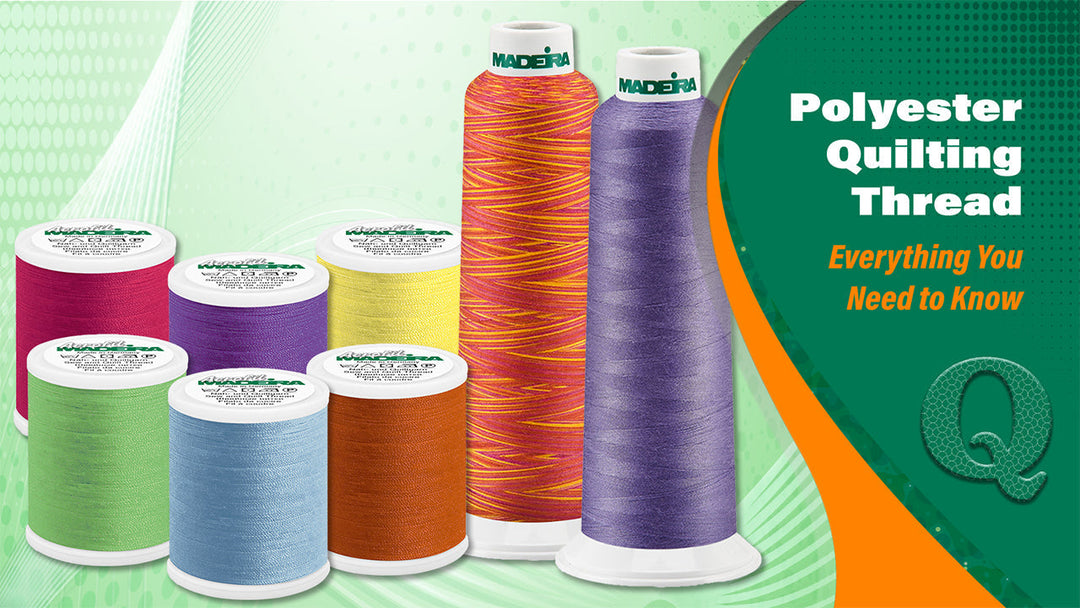 Quilt Threading Polyester Quilting Thread: Everything You Need to Know – Madeira ...